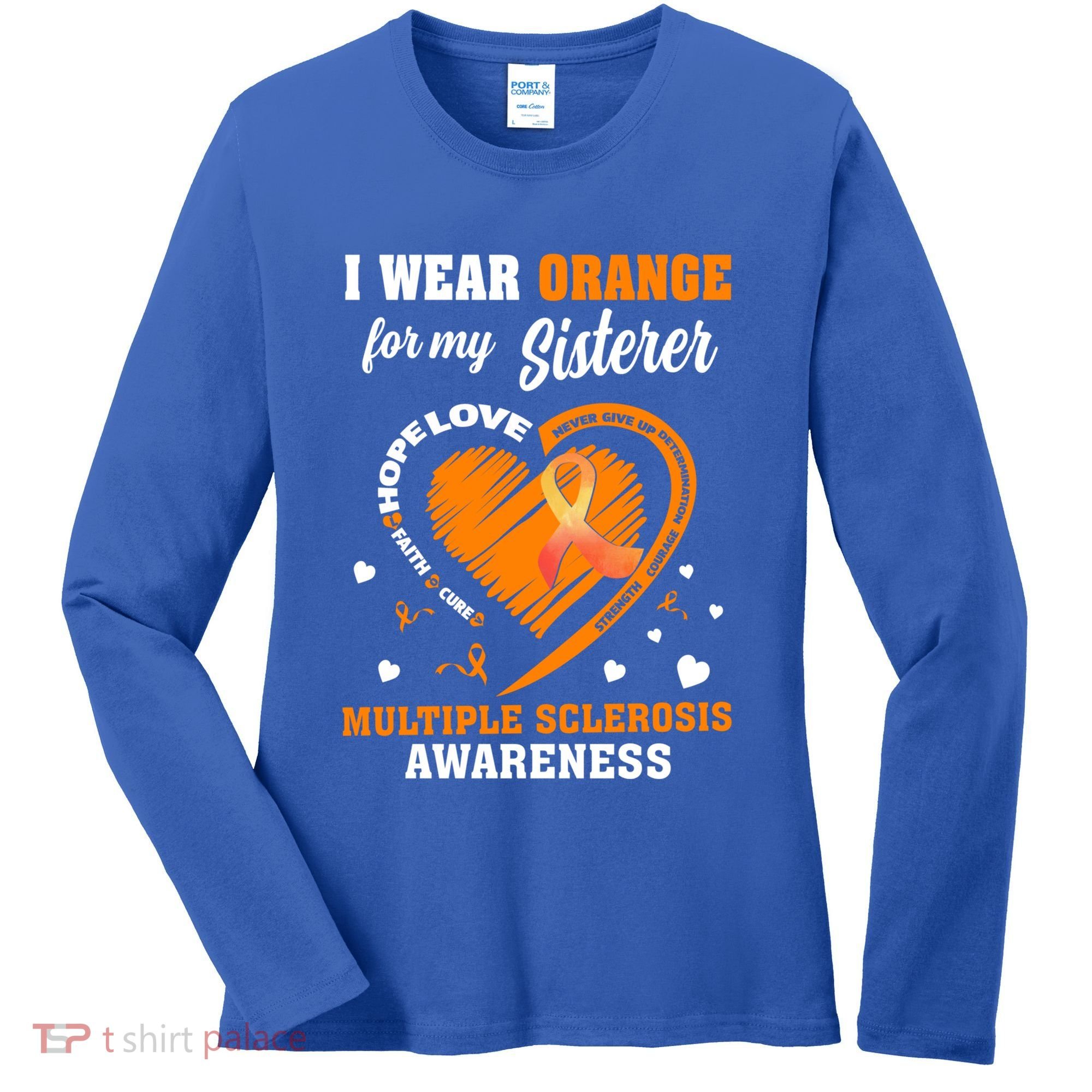 I Wear Orange For My Sister Multiple Sclerosis Ms Cool Gift Women's Long Sleeve Shirt