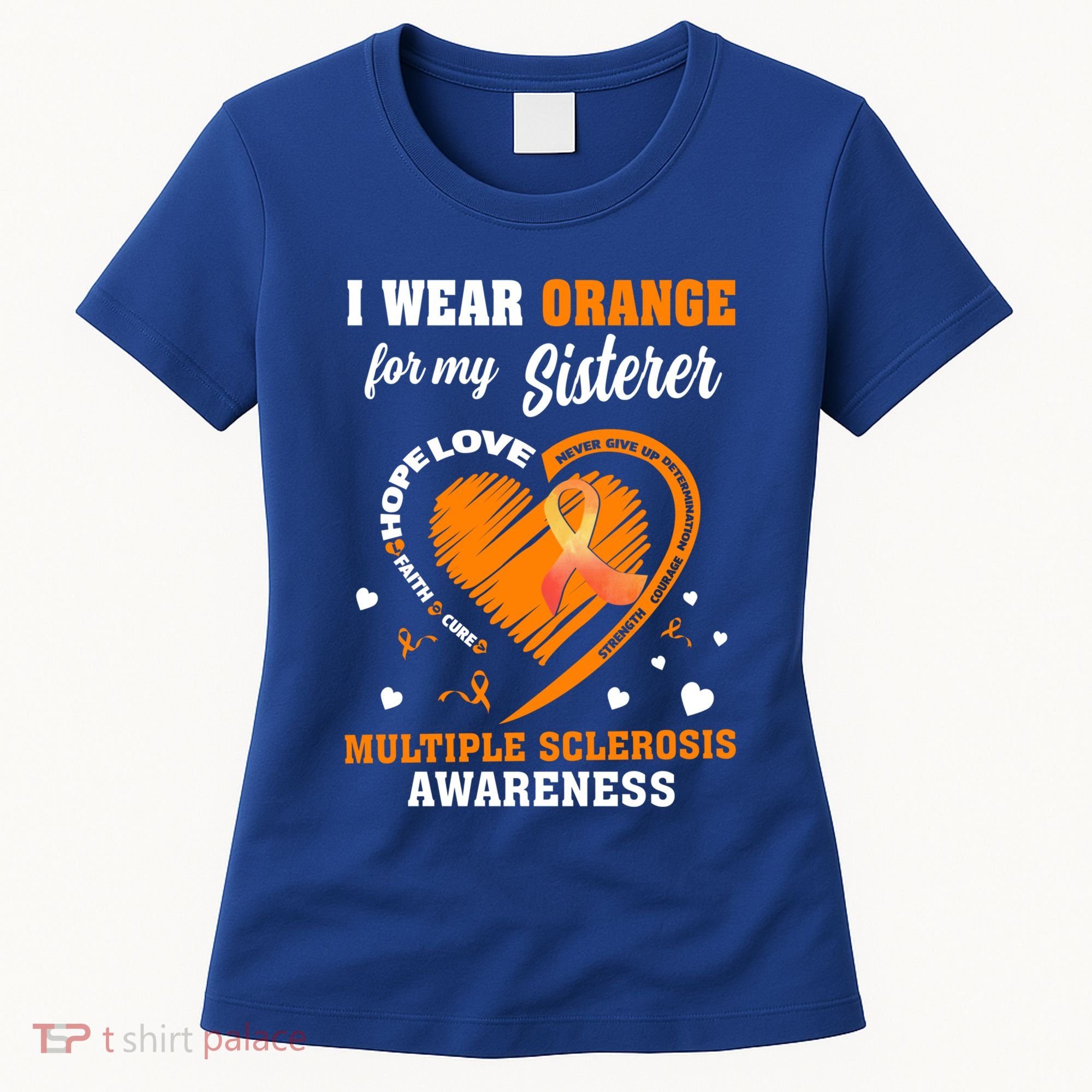 I Wear Orange For My Sister Multiple Sclerosis Ms Cool Gift Women's T-Shirt