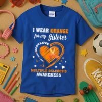 I Wear Orange For My Sister Multiple Sclerosis Ms Cool Gift Kids T-Shirt thumb 3