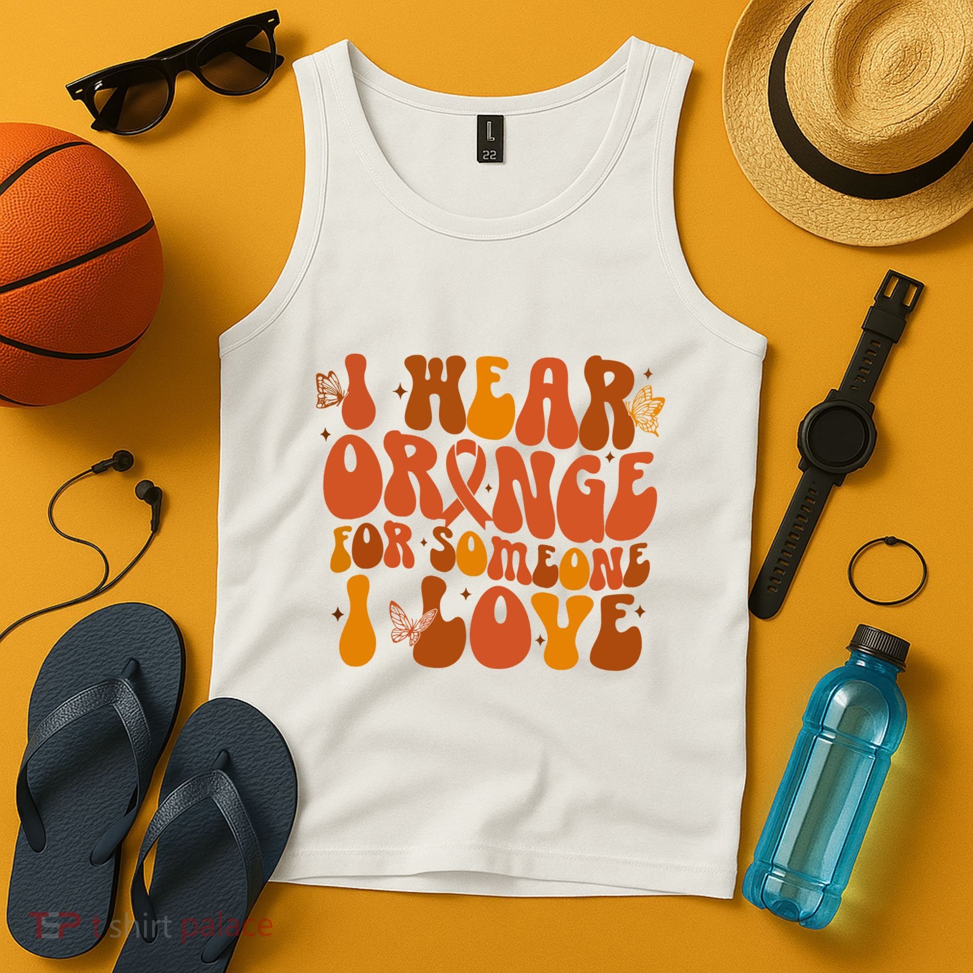 I Wear Orange For Someone I Love Ms Awareness Tank Top