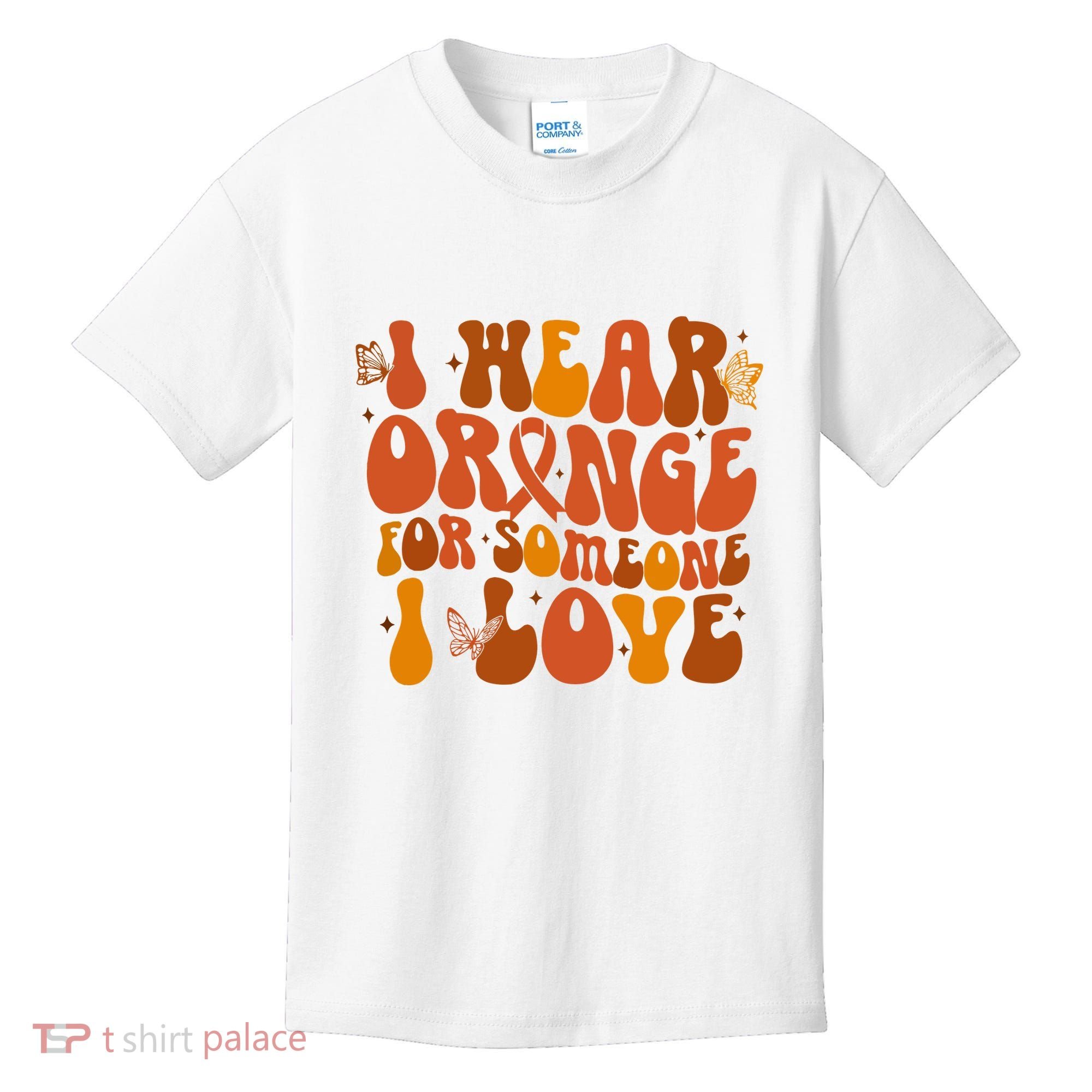 I Wear Orange For Someone I Love Ms Awareness Kids T-Shirt