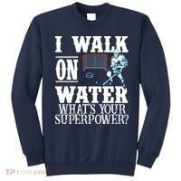 I Walk On Water What's Your Superpower? Hockey Sweatshirt thumb 0
