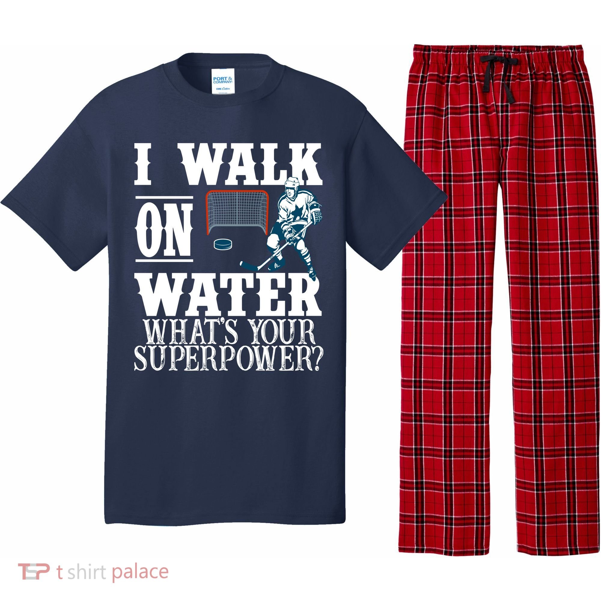 I Walk On Water What's Your Superpower? Hockey Pajama Set