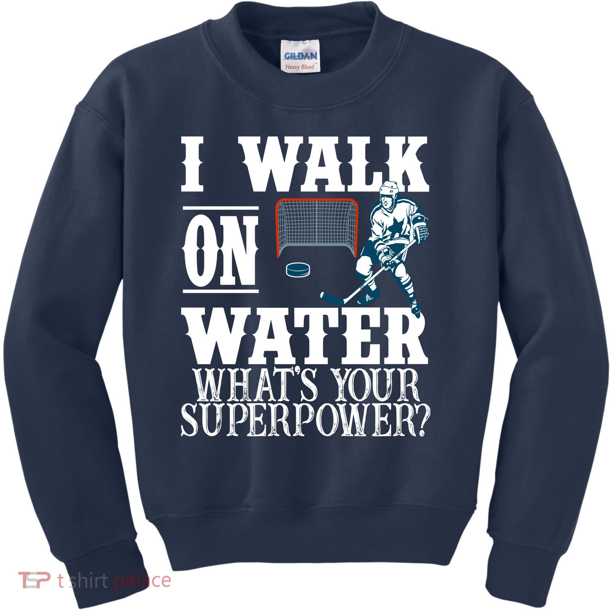 I Walk On Water What's Your Superpower? Hockey Kids Sweatshirt