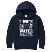I Walk On Water What's Your Superpower? Hockey Kids Hoodie thumb 0
