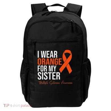 I Wear Orange For My Sister Ms Warrior Multiple Sclerosis Backpack