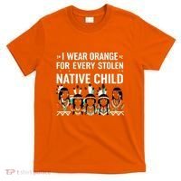 I Wear Orange For Every American Native Child Indian Pride T-Shirt thumb 0