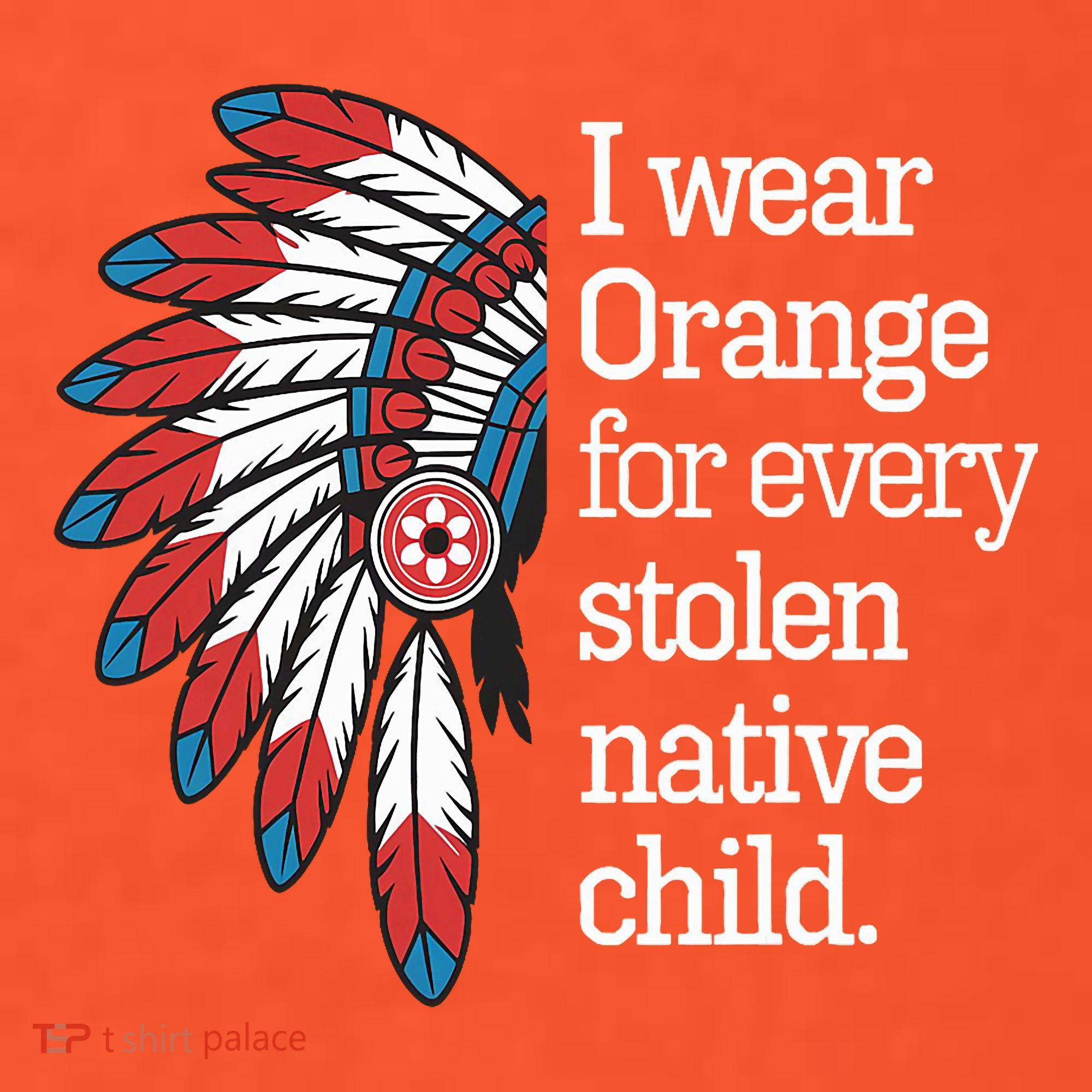 I Wear Orange For Every American Native Child Long Sleeve Shirt