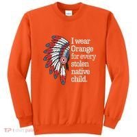I Wear Orange For Every American Native Child Sweatshirt thumb 0