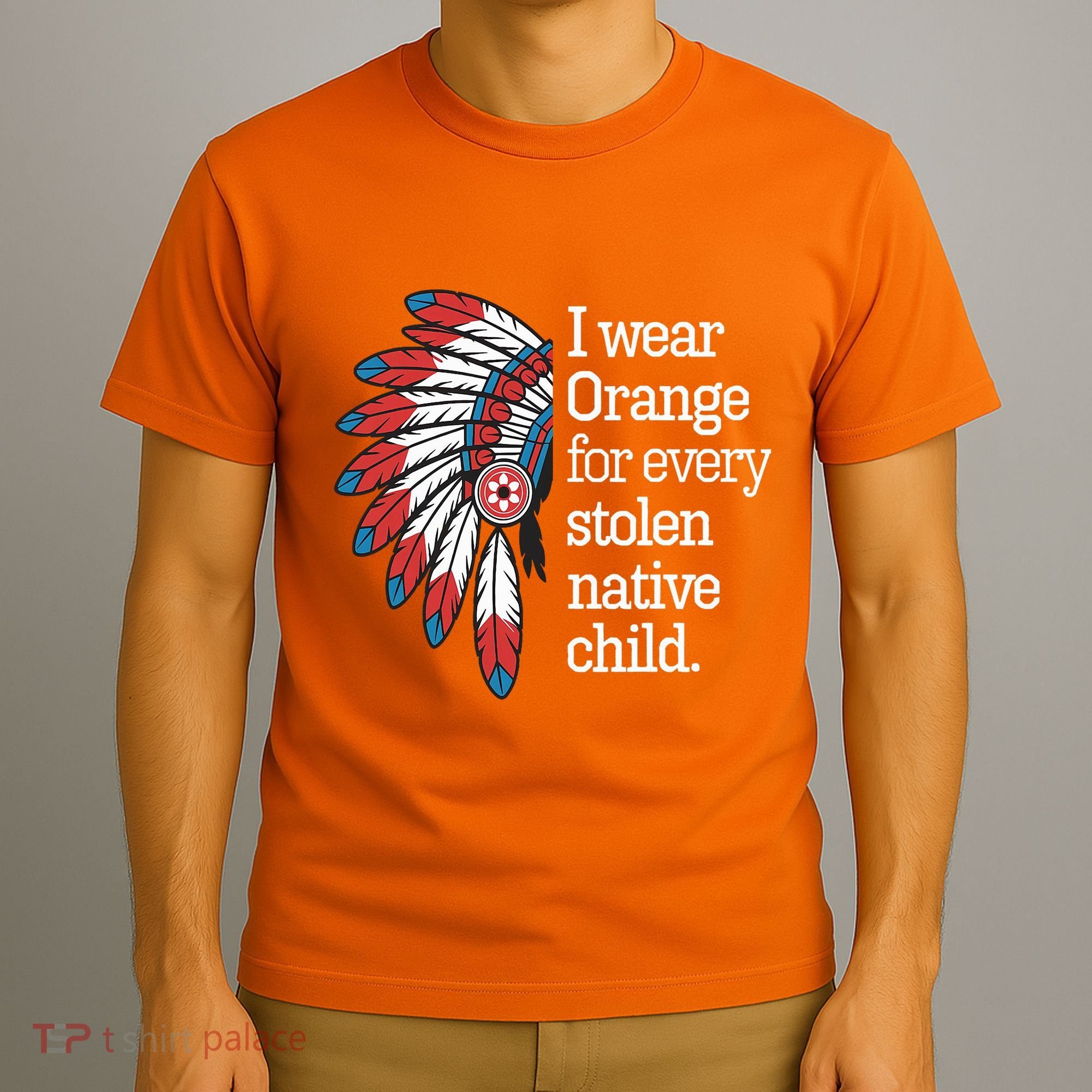 I Wear Orange For Every American Native Child T-Shirt