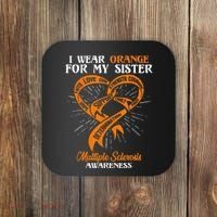 I Wear Orange For My Sister MS Multiple Sclerosis Awareness Coaster thumb 0