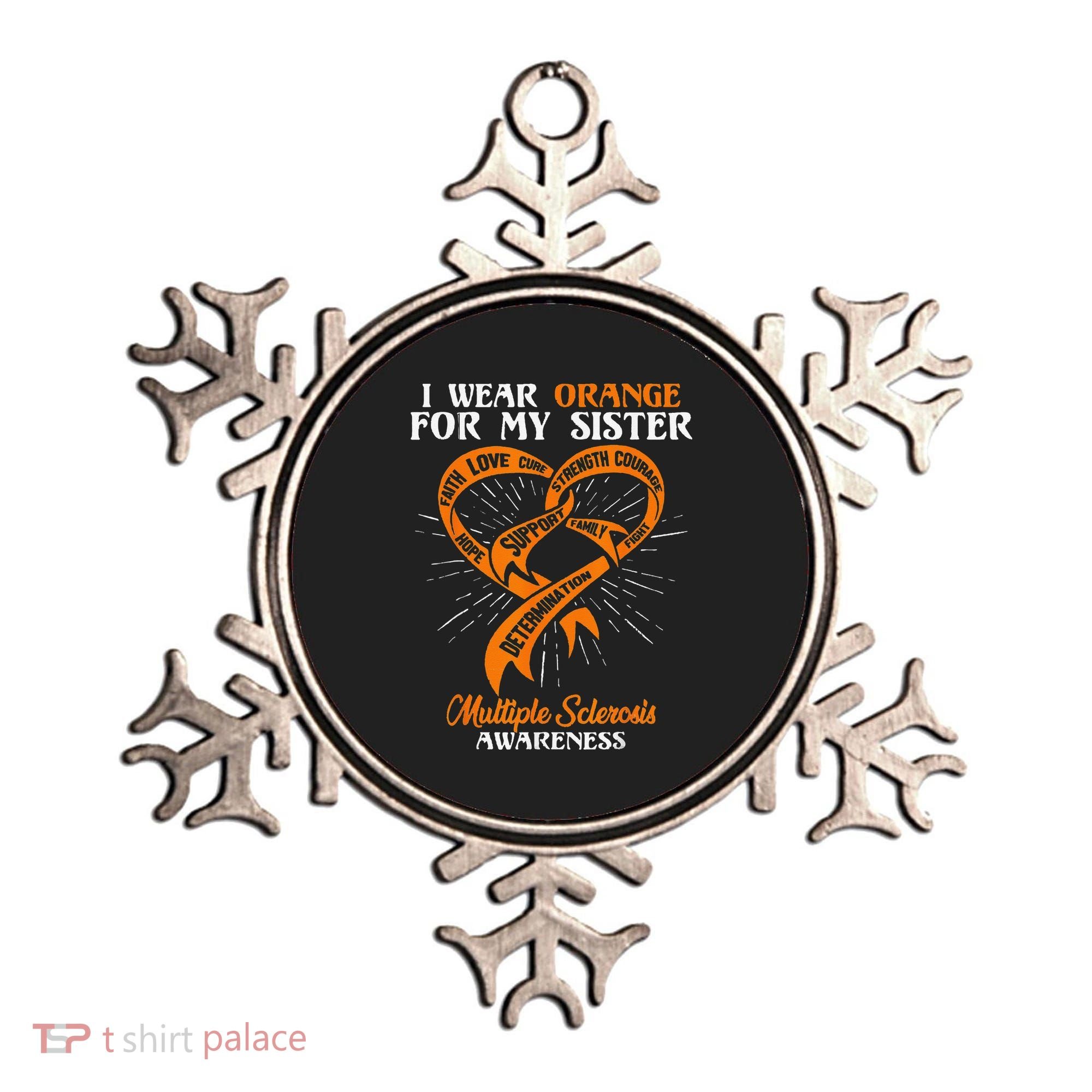 I Wear Orange For My Sister MS Multiple Sclerosis Awareness Ornament