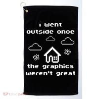 I Went Outside Once The Graphics Werent Great Golf Towel thumb 0