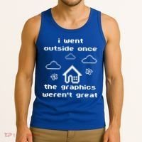 I Went Outside Once The Graphics Werent Great Tank Top thumb 3