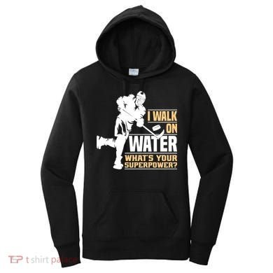 I Walk On Water Funny Ice Hockey Gift Women's Hoodie