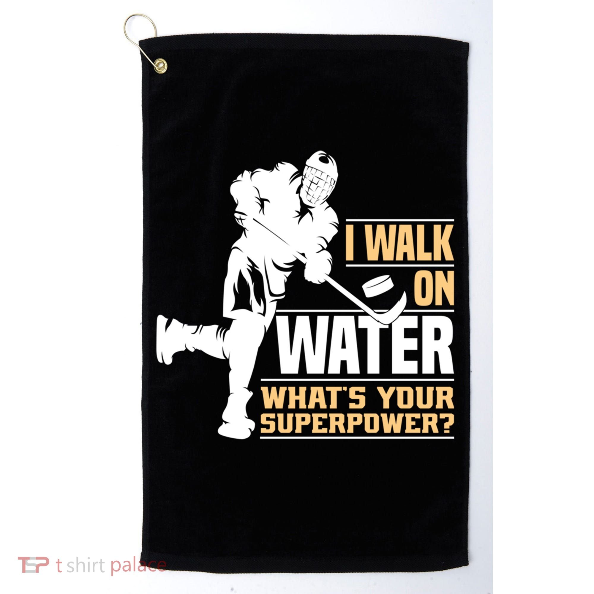 I Walk On Water Funny Ice Hockey Gift Golf Towel