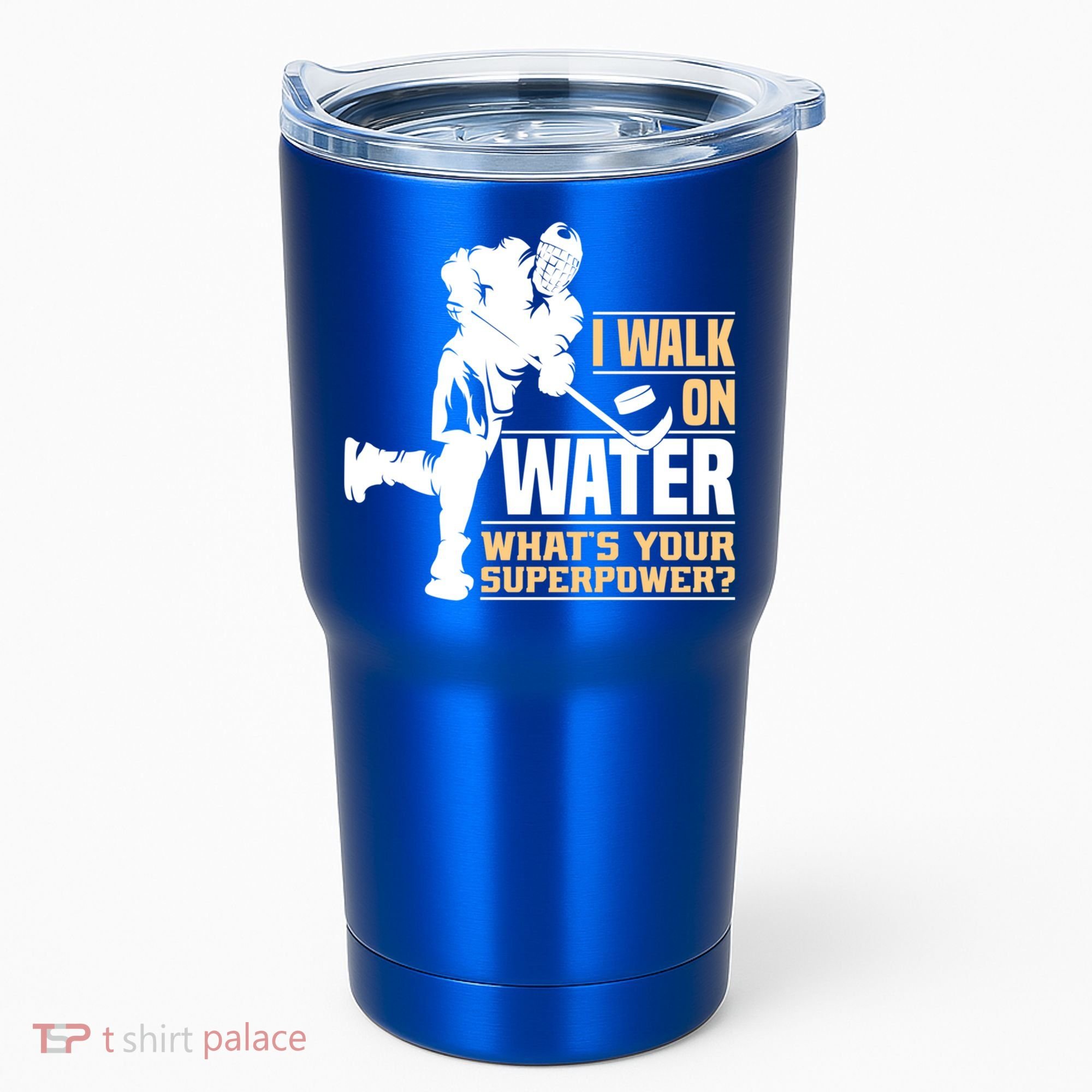 I Walk On Water Funny Ice Hockey Gift Tumbler