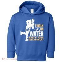 I Walk On Water Funny Ice Hockey Gift Toddler Hoodie thumb 0