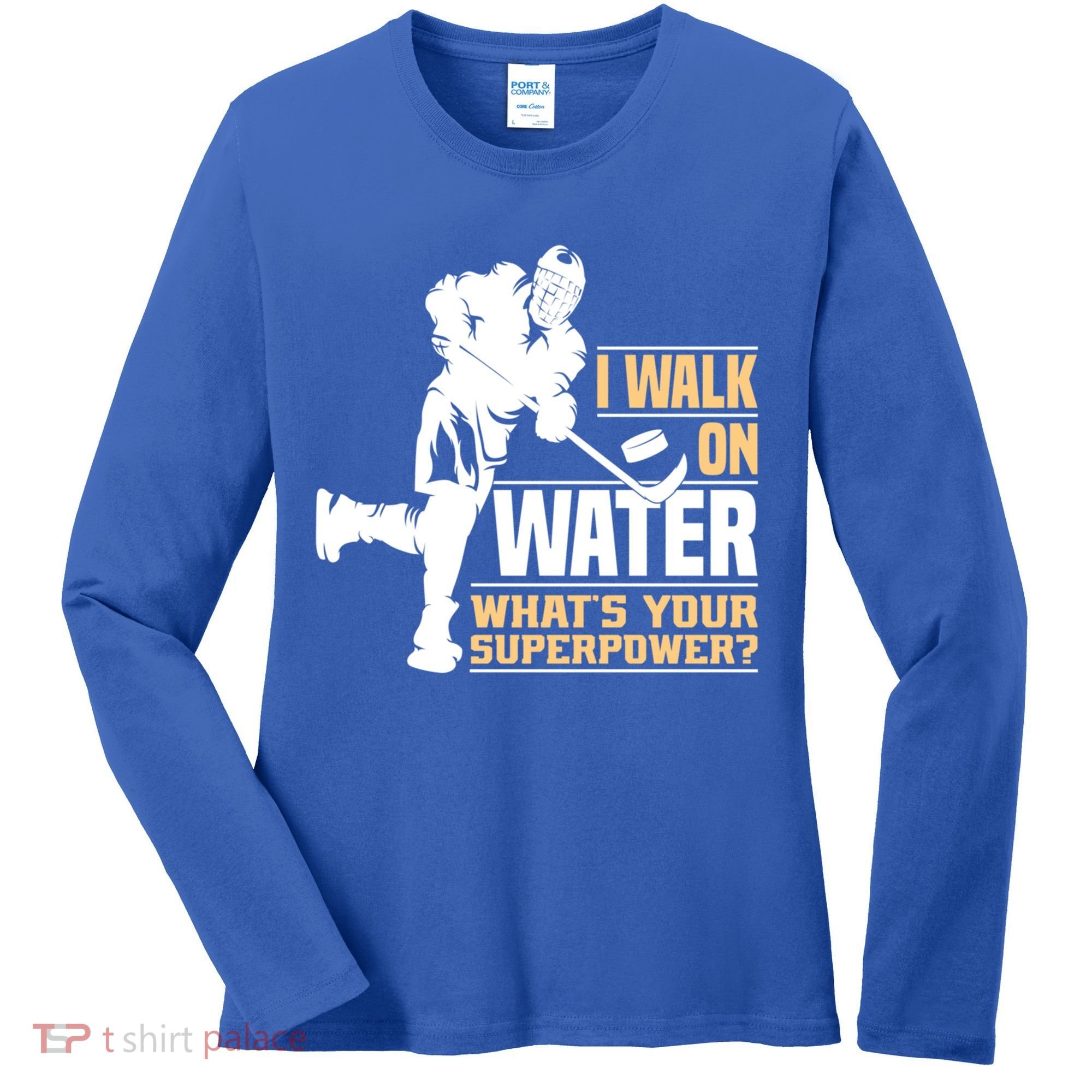 I Walk On Water Funny Ice Hockey Gift Women's Long Sleeve Shirt