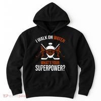 I Walk On Water What's Your Superpower? Funny Hockey Hoodie thumb 0
