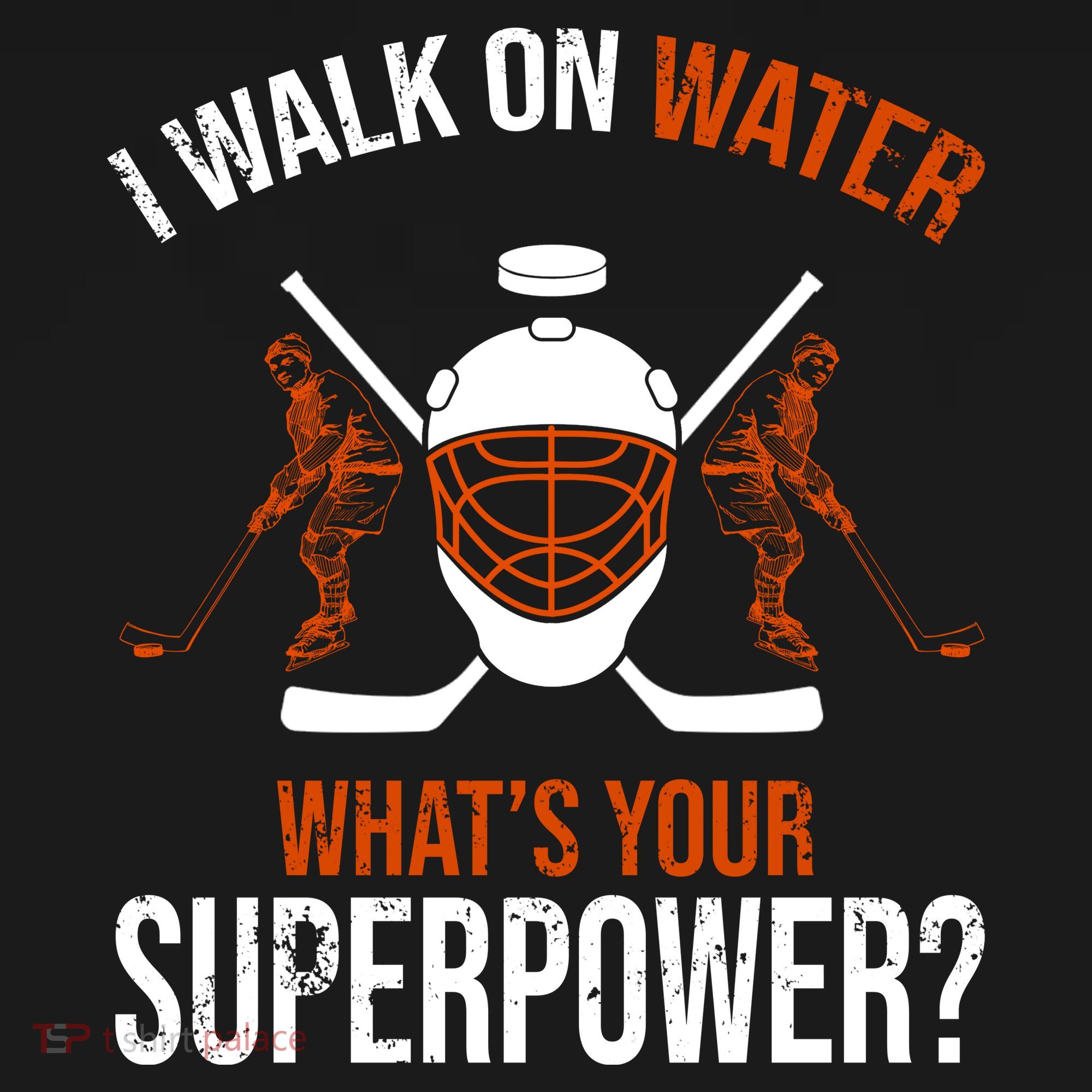 I Walk On Water What's Your Superpower? Funny Hockey Long Sleeve Shirt
