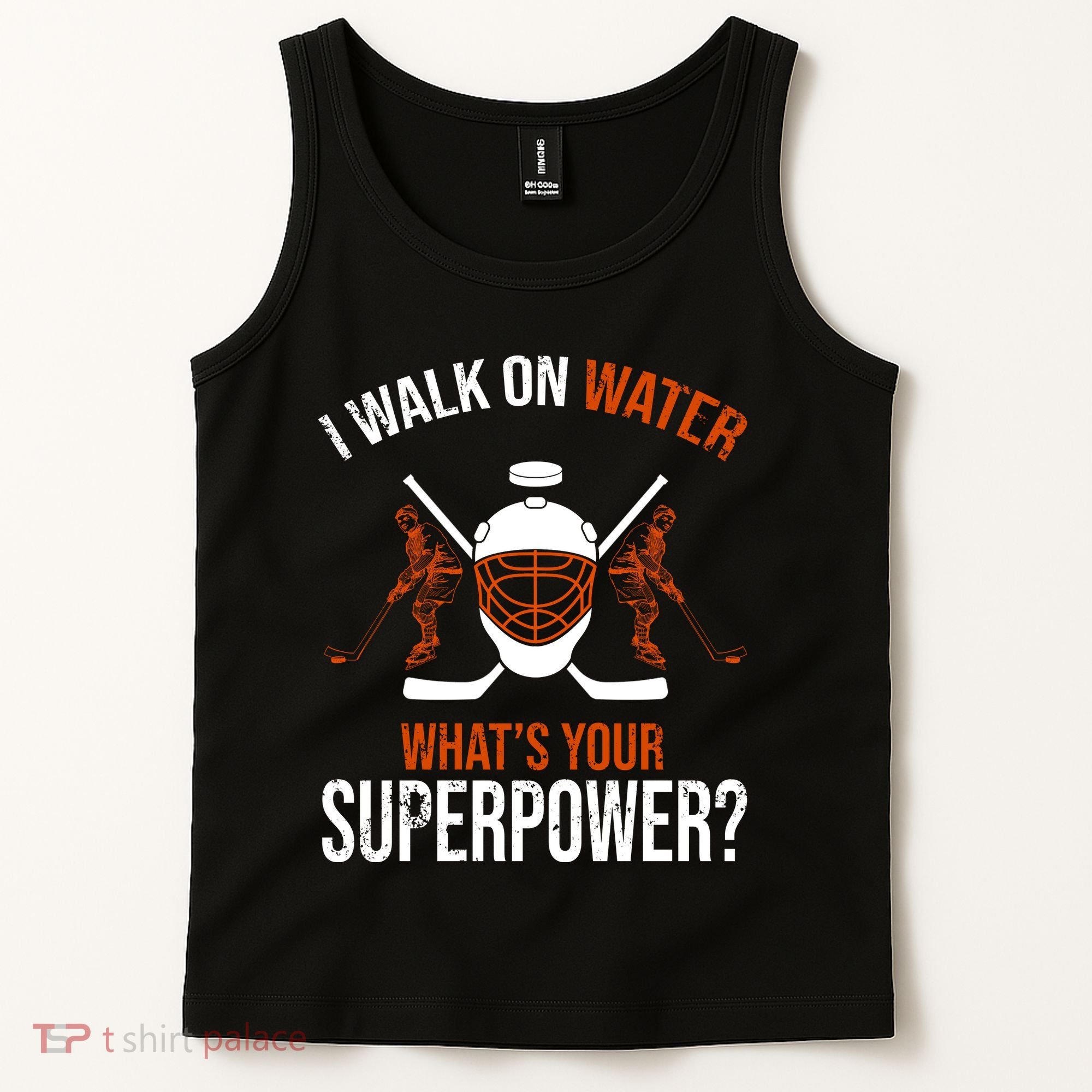 I Walk On Water What's Your Superpower? Funny Hockey Tank Top