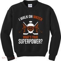 I Walk On Water What's Your Superpower? Funny Hockey Kids Sweatshirt thumb 0