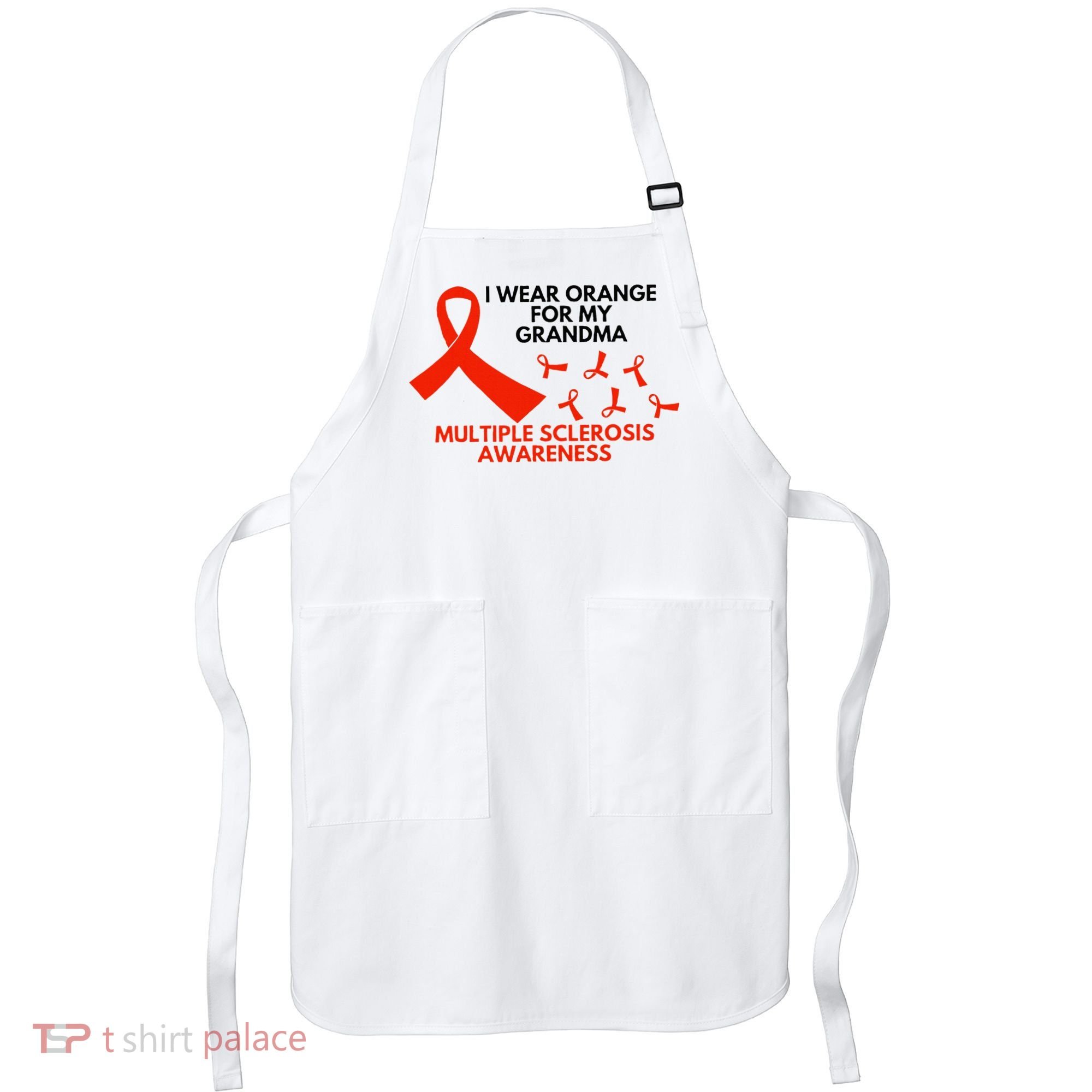 I Wear Orange For My Grandma Multiple Sclerosis Ms Awareness Apron