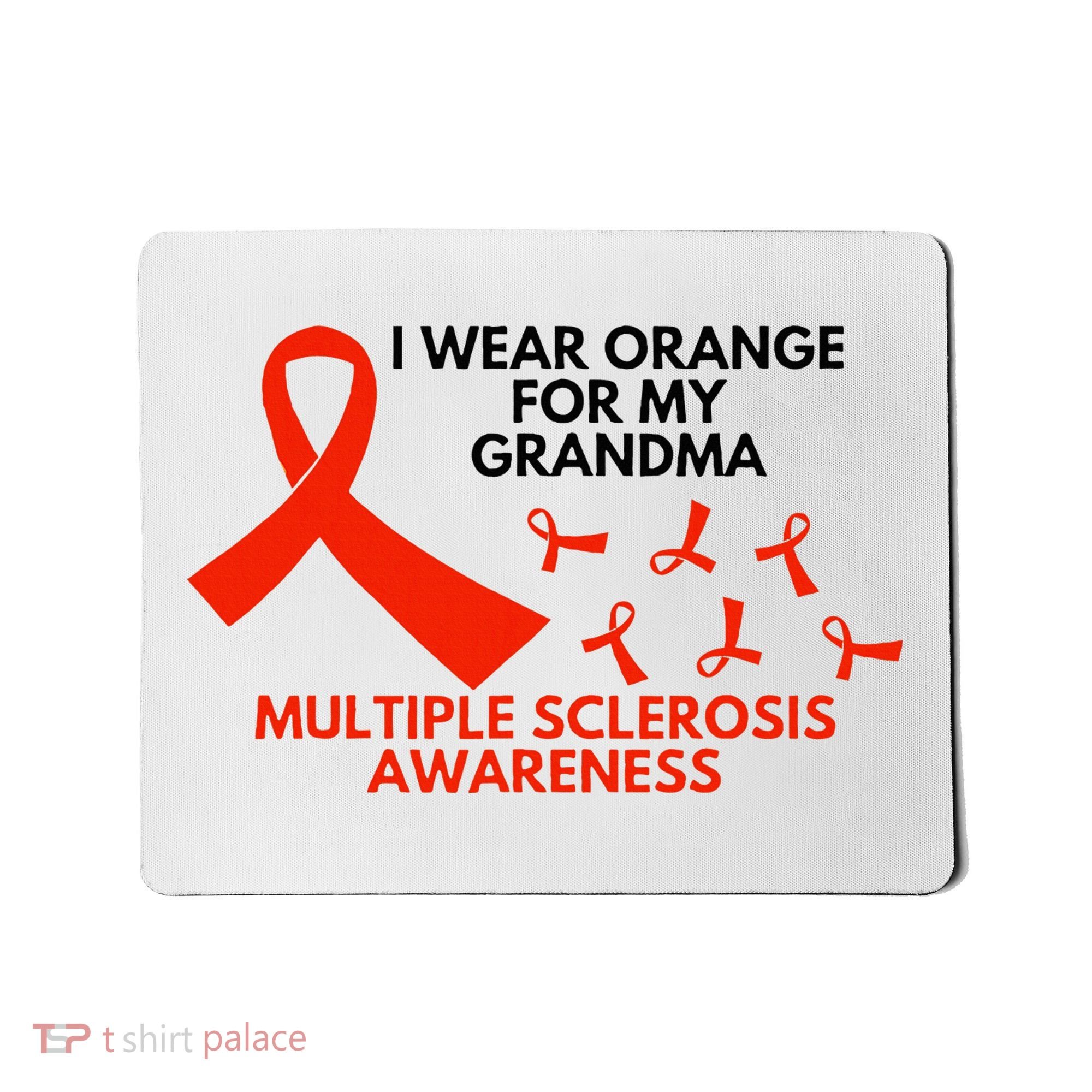 I Wear Orange For My Grandma Multiple Sclerosis Ms Awareness Mousepad