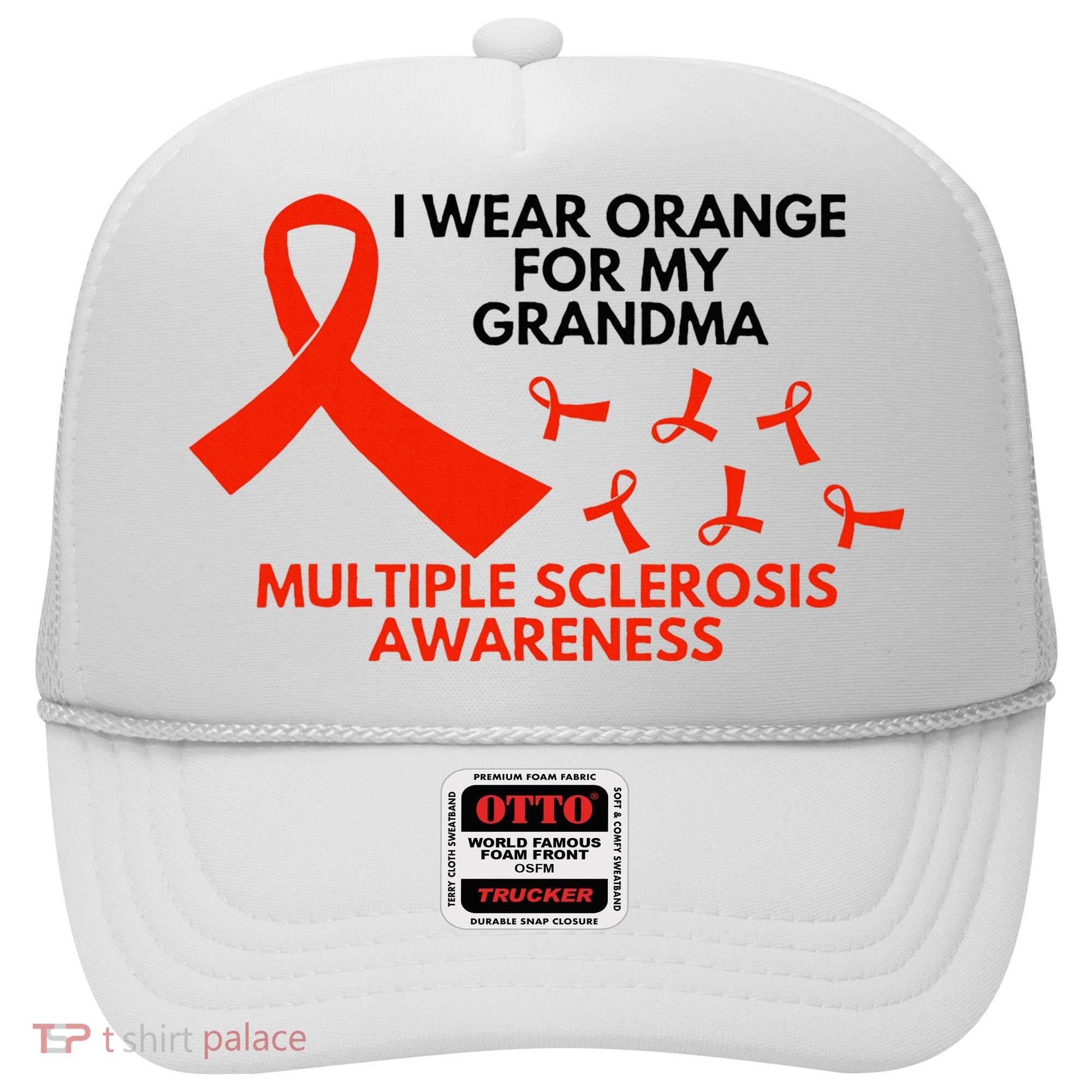I Wear Orange For My Grandma Multiple Sclerosis Ms Awareness Hat