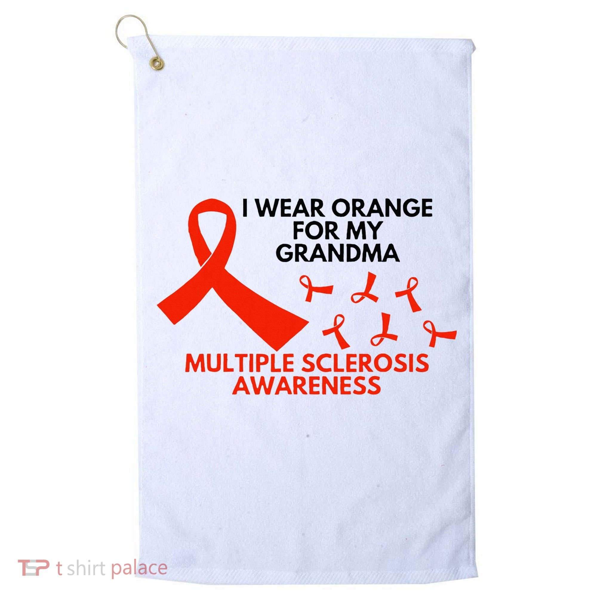 I Wear Orange For My Grandma Multiple Sclerosis Ms Awareness Golf Towel