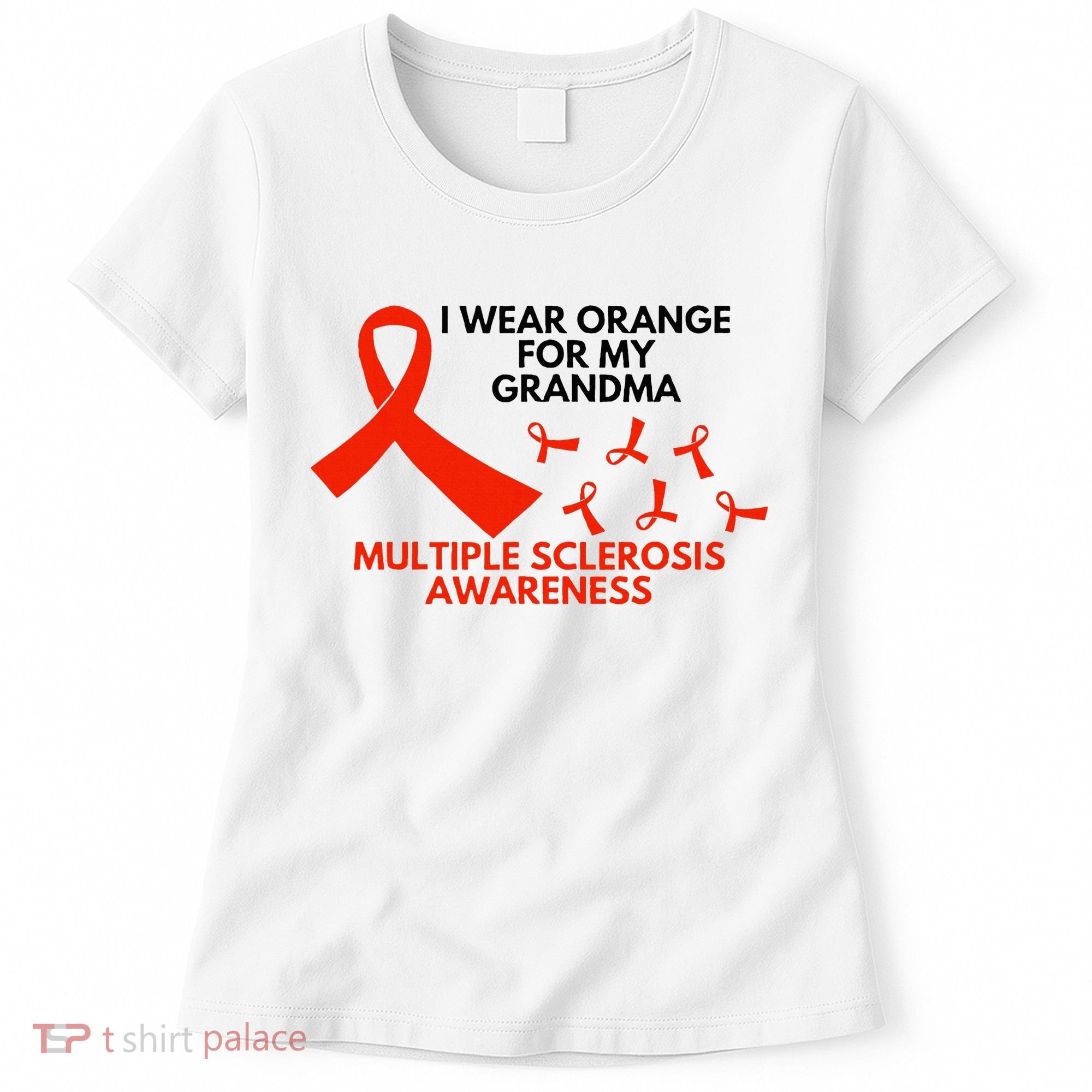 I Wear Orange For My Grandma Multiple Sclerosis Ms Awareness Women's T-Shirt