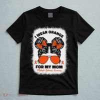 I Wear Orange For My Mom Ms Multiple Sclerosis Awareness T-Shirt thumb 5
