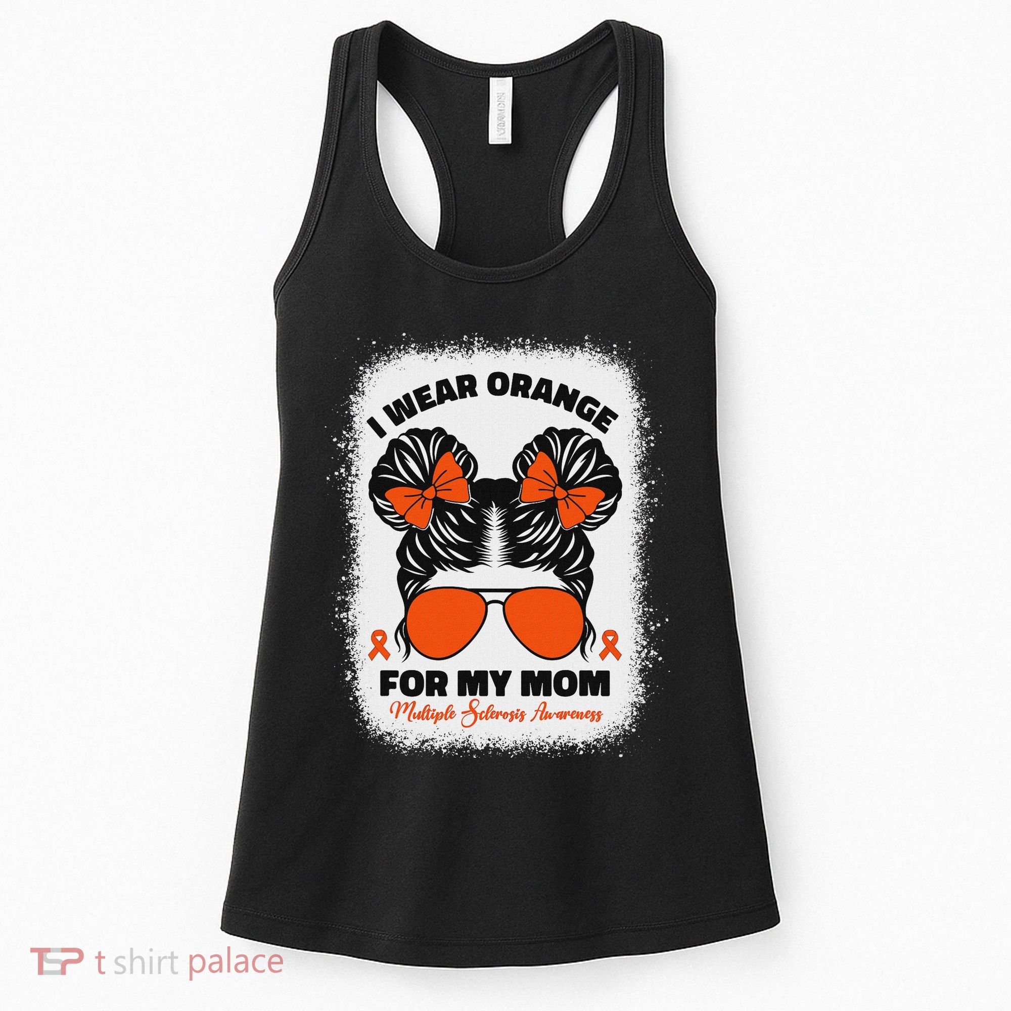 I Wear Orange For My Mom Ms Multiple Sclerosis Awareness Women's Tank Top