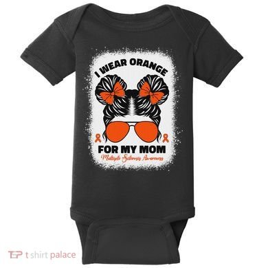 I Wear Orange For My Mom Ms Multiple Sclerosis Awareness Baby Bodysuit