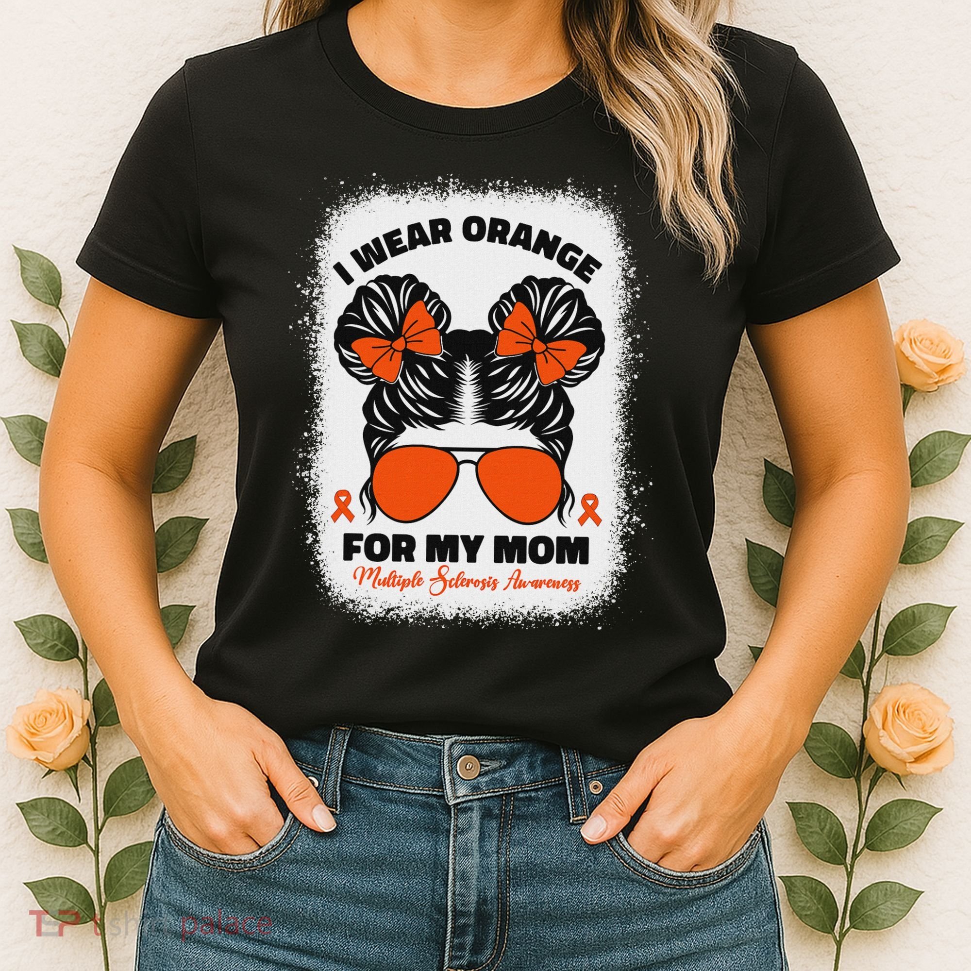 I Wear Orange For My Mom Ms Multiple Sclerosis Awareness Women's T-Shirt