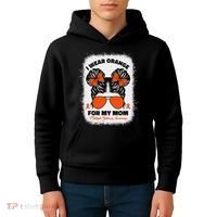 I Wear Orange For My Mom Ms Multiple Sclerosis Awareness Kids Hoodie thumb 4