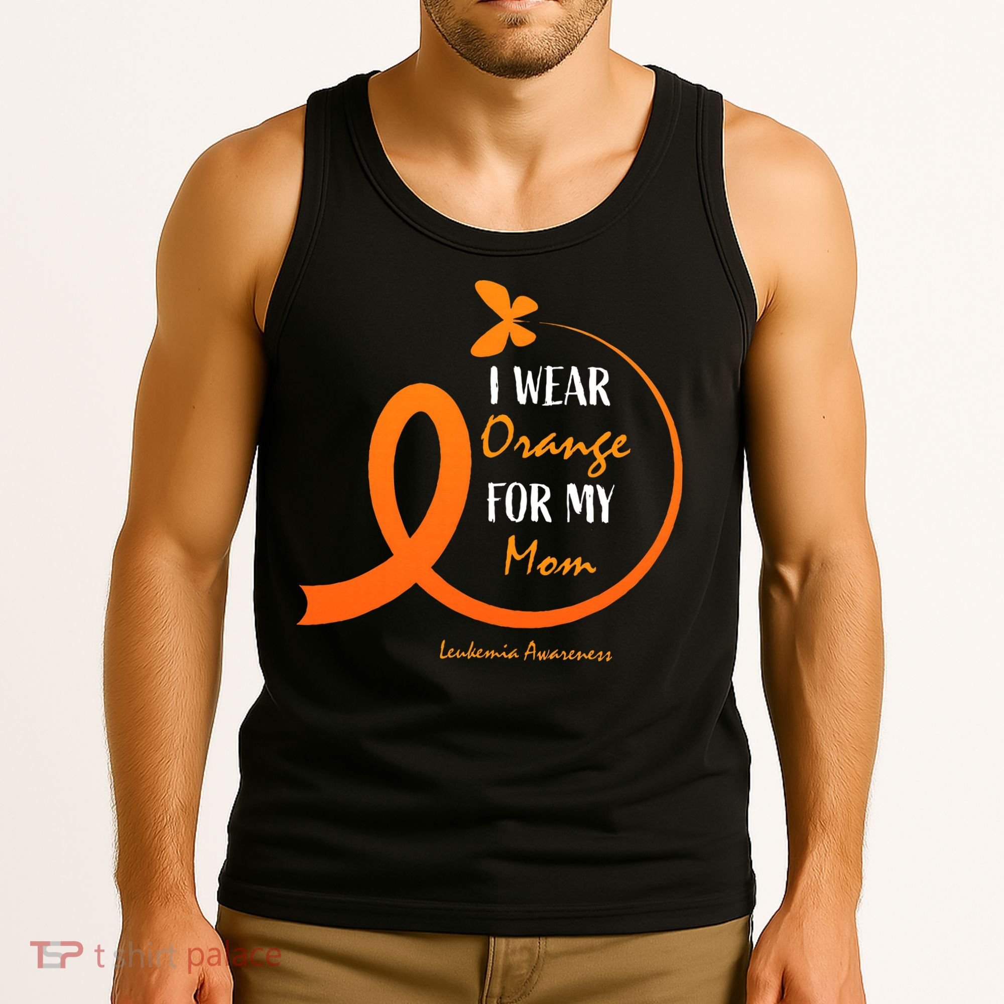 I Wear Orange For My Mom Leukemia Awareness Tank Top