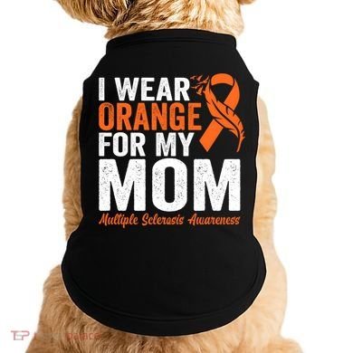 I Wear Orange For My Mom Multiple Sclerosis Awareness Gift Doggie Tank