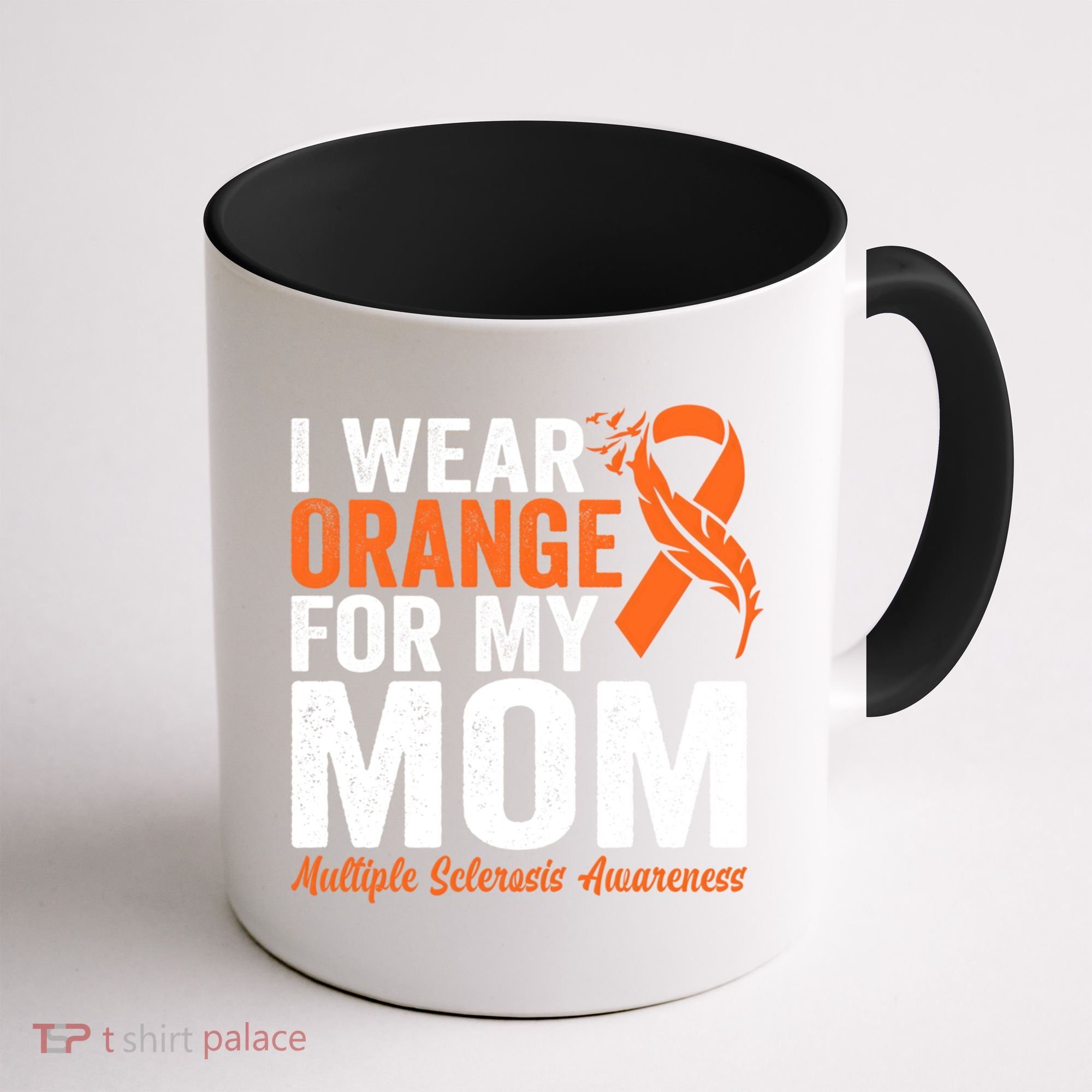 I Wear Orange For My Mom Multiple Sclerosis Awareness Gift Coffee Mug