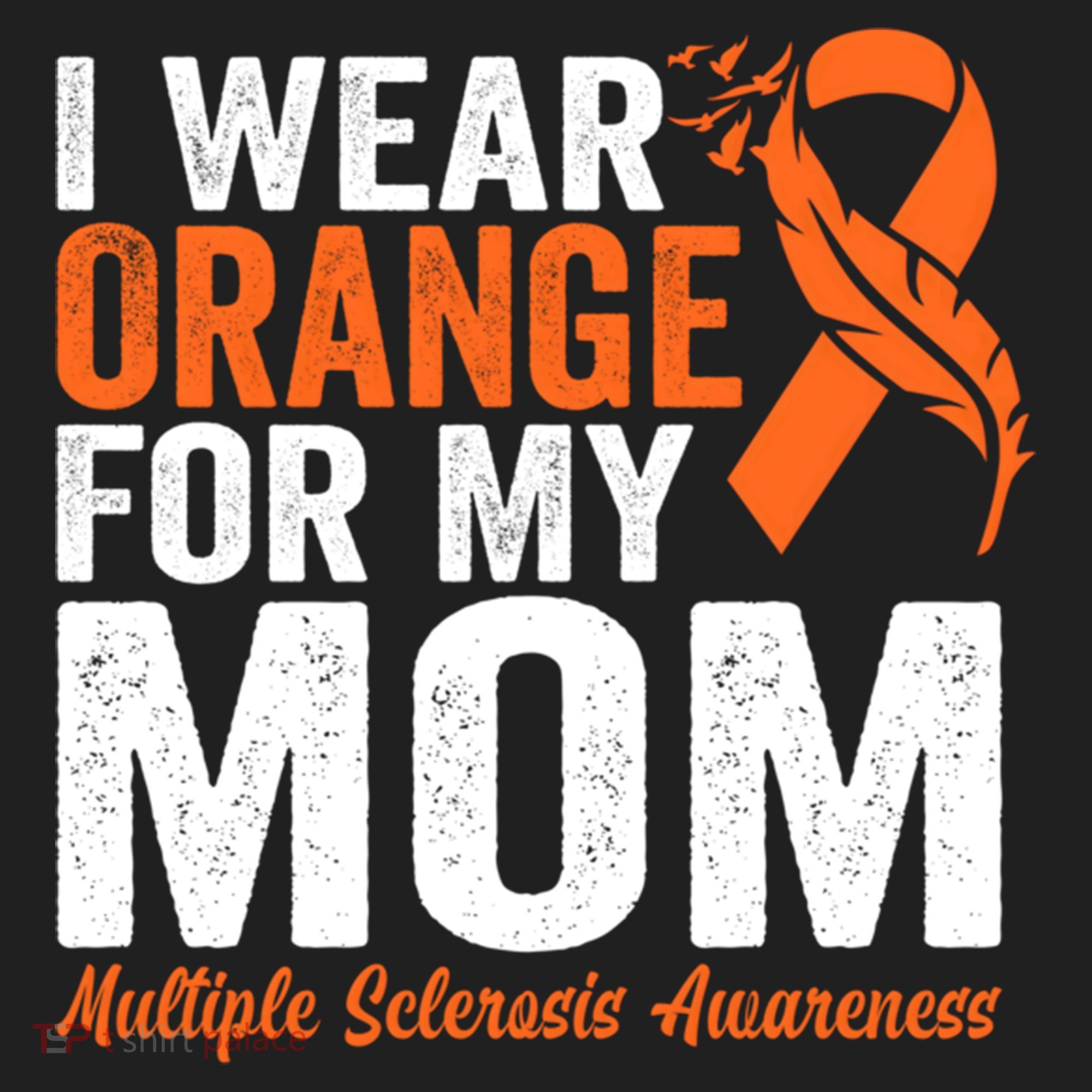 I Wear Orange For My Mom Multiple Sclerosis Awareness Gift Hat