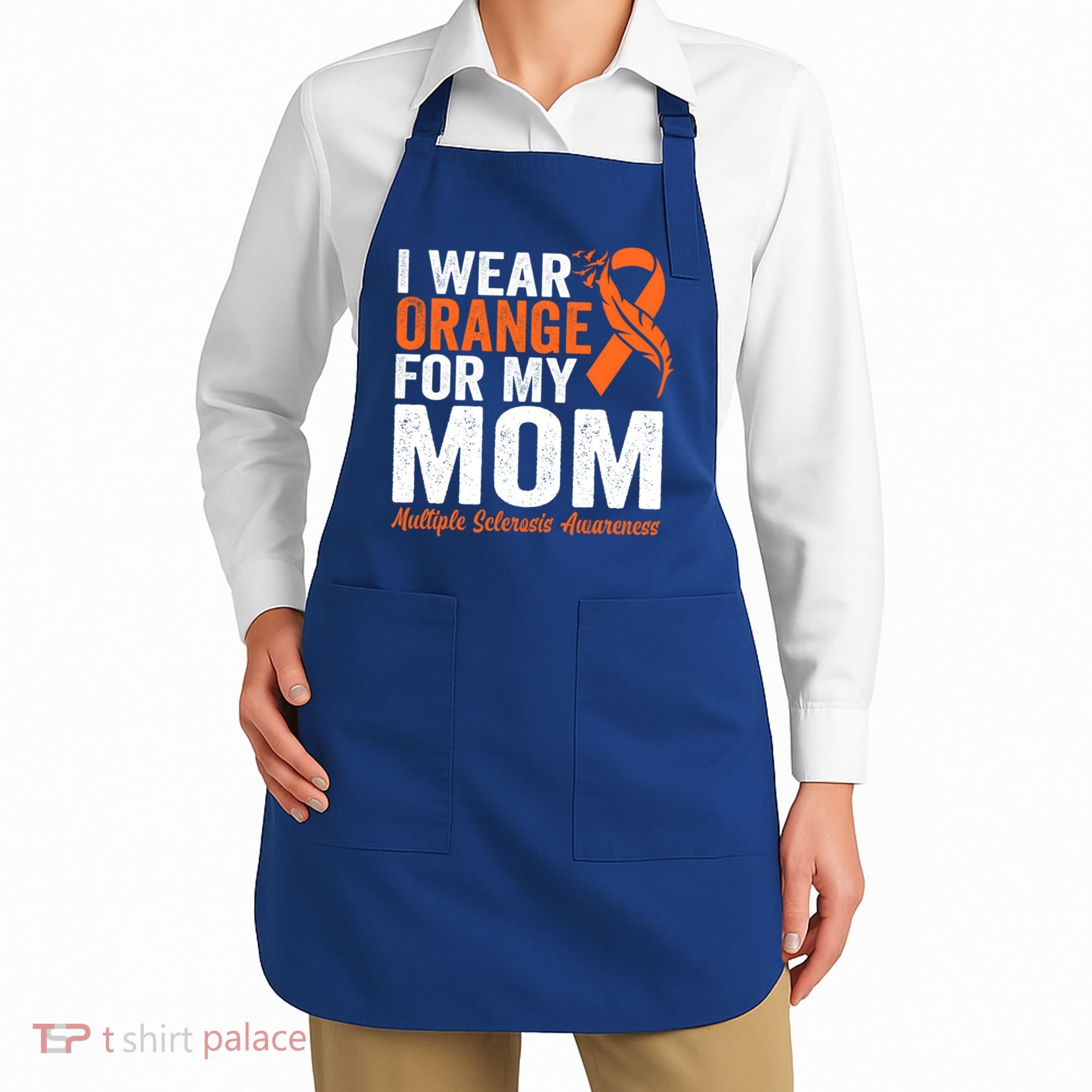 I Wear Orange For My Mom Multiple Sclerosis Awareness Gift Apron