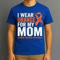 I Wear Orange For My Mom Multiple Sclerosis Awareness Gift T-Shirt thumb 3