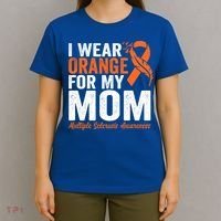 I Wear Orange For My Mom Multiple Sclerosis Awareness Gift T-Shirt thumb 4