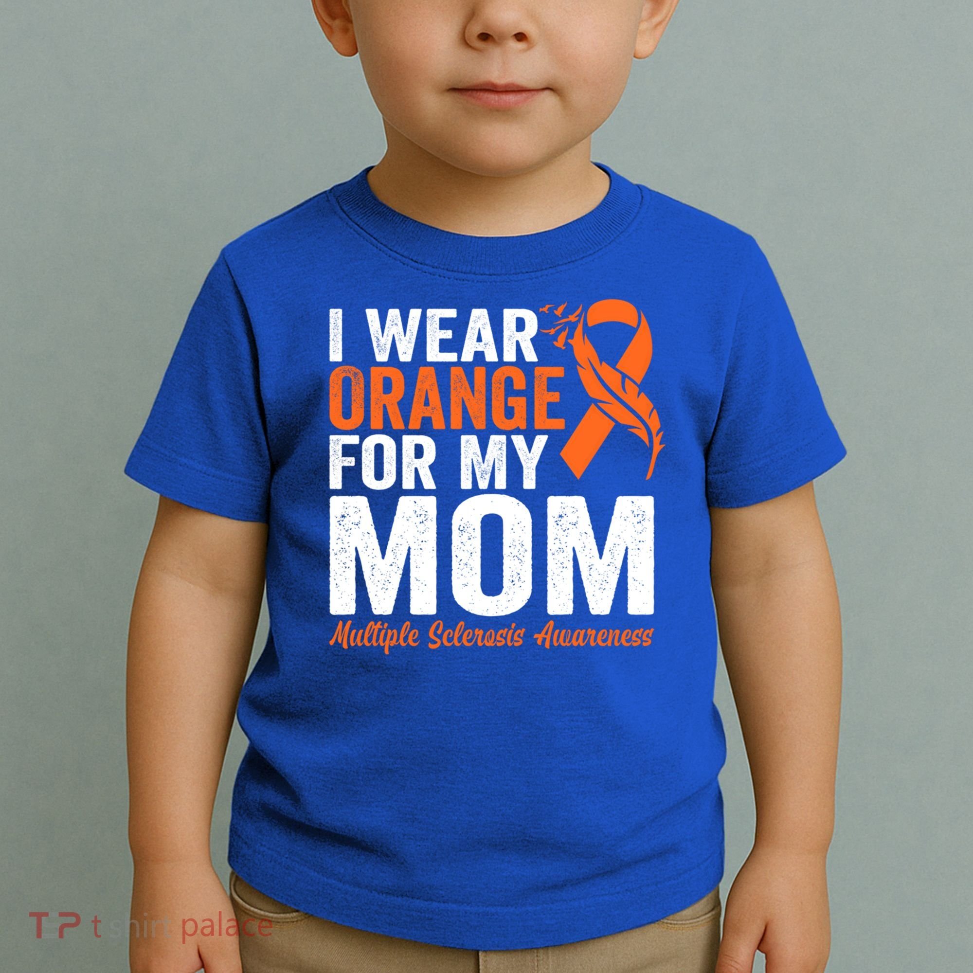 I Wear Orange For My Mom Multiple Sclerosis Awareness Gift Toddler T-Shirt