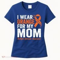 I Wear Orange For My Mom Multiple Sclerosis Awareness Gift Women's T-Shirt thumb 0
