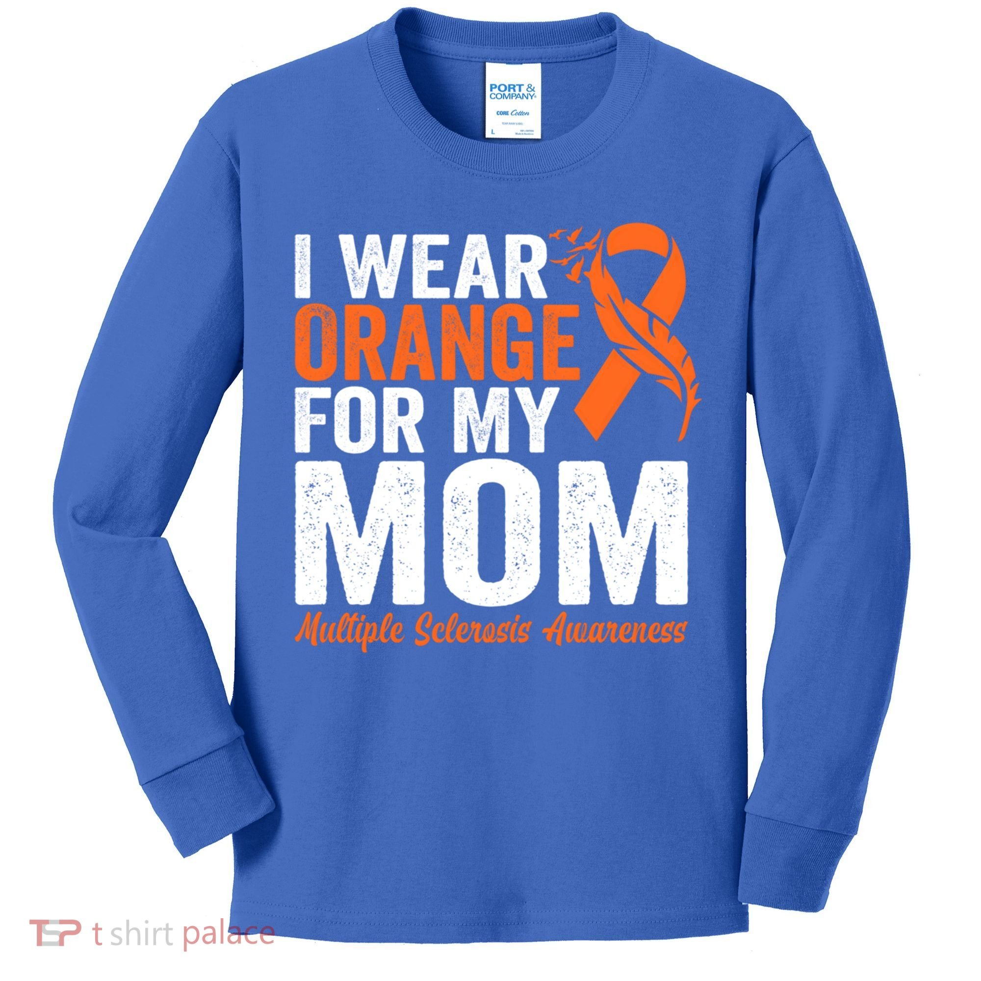 I Wear Orange For My Mom Multiple Sclerosis Awareness Gift Kids Long Sleeve Shirt