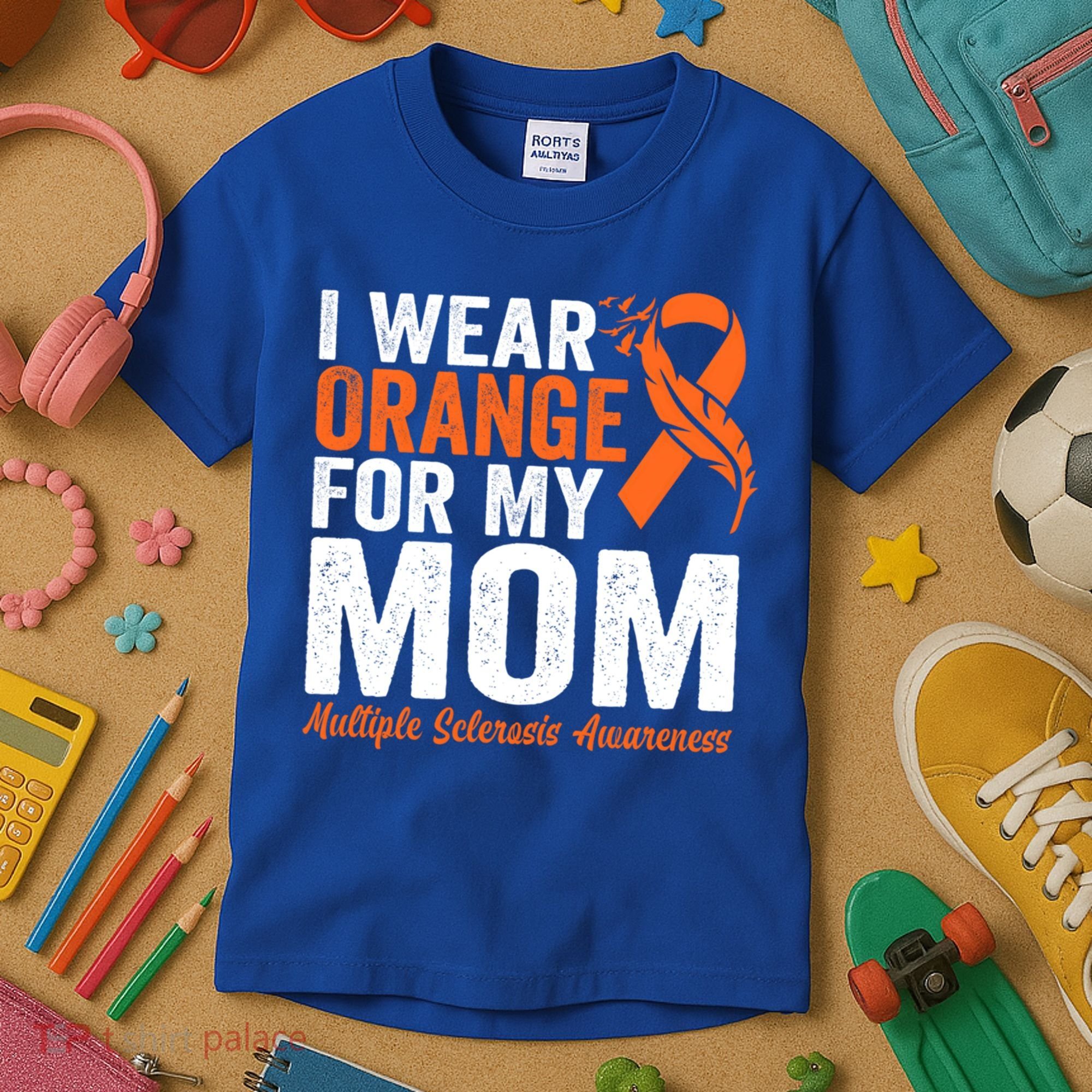 I Wear Orange For My Mom Multiple Sclerosis Awareness Gift Kids T-Shirt
