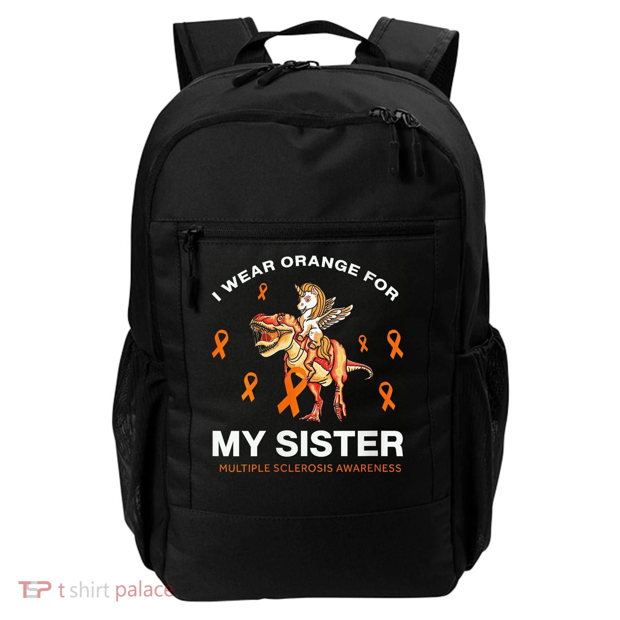 I Wear Orange For My Sister Multiple Sclerosis Awareness Backpack