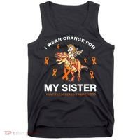 I Wear Orange For My Sister Multiple Sclerosis Awareness Tank Top thumb 0